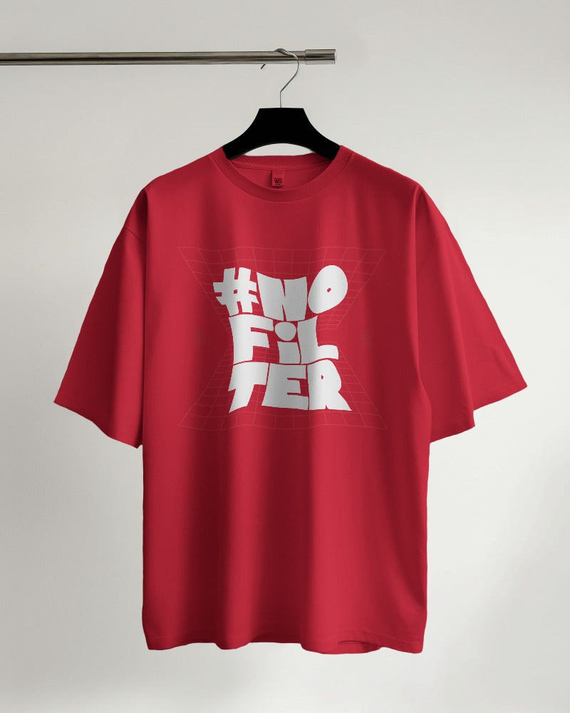 #No Filter Oversized T-shirt